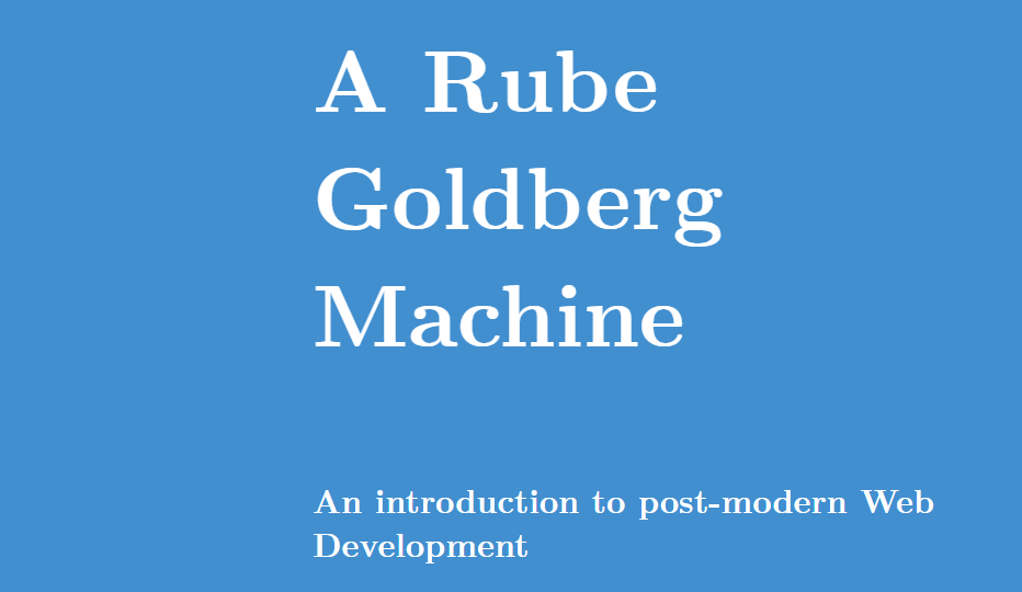 A Rube Goldberg Machine